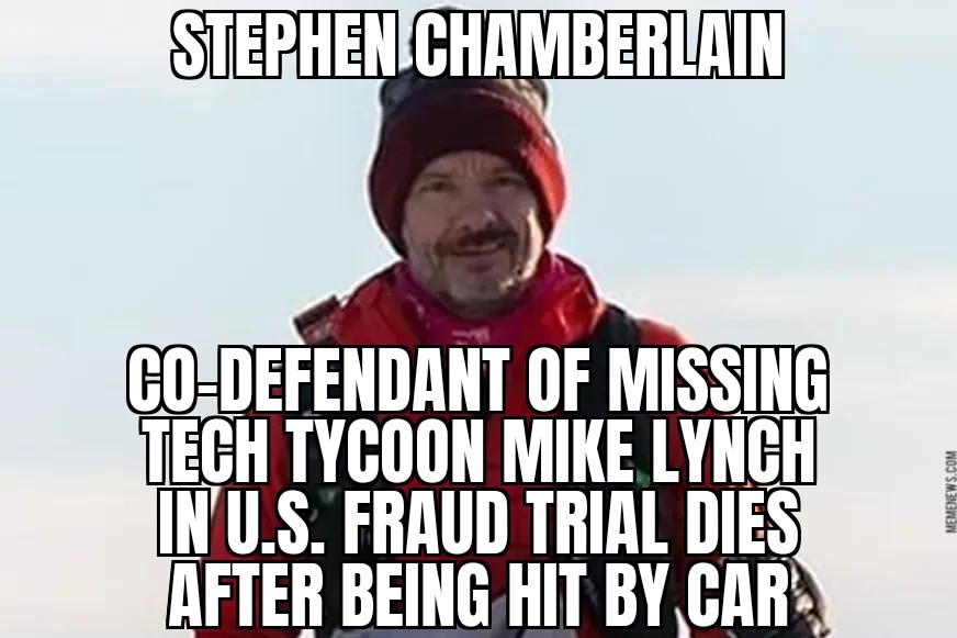 Mike Lynch co-defendant Stephen Chamberlain dies