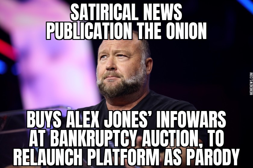 The Onion buys Infowars