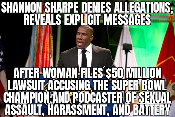 Shannon Sharpe accused of sexual assault