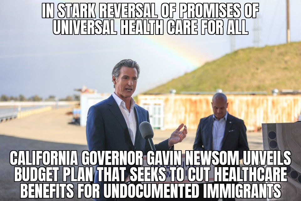 Newsom proposes healthcare cuts for undocumented immigrants