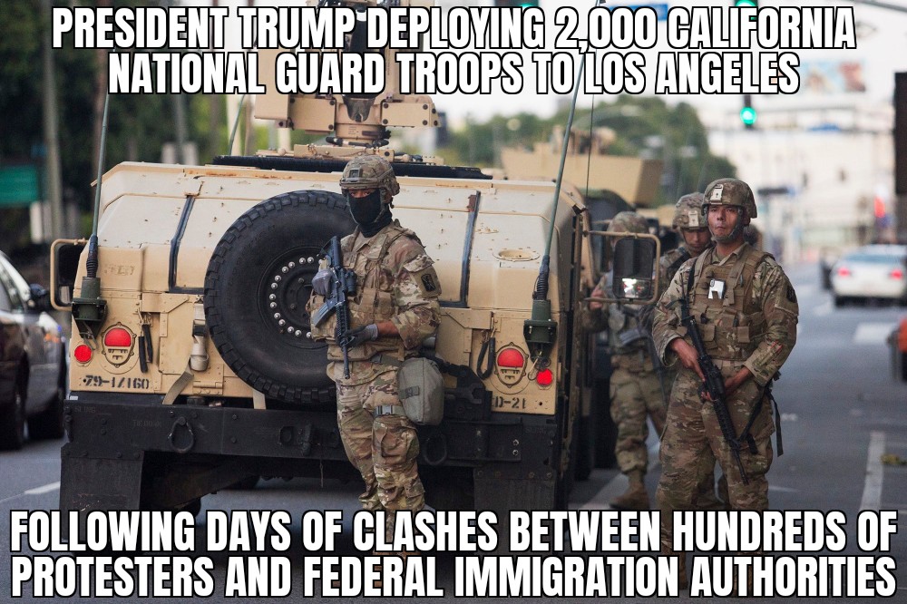 Trump deploying National Guard to Los Angeles
