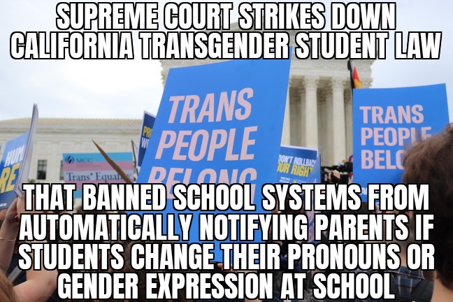 Supreme Court strikes down California transgender student law