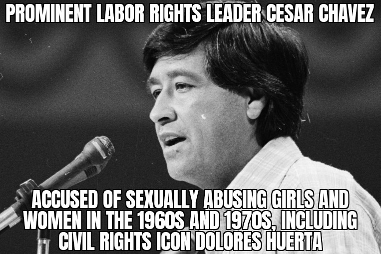 Cesar Chavez accused of abuse