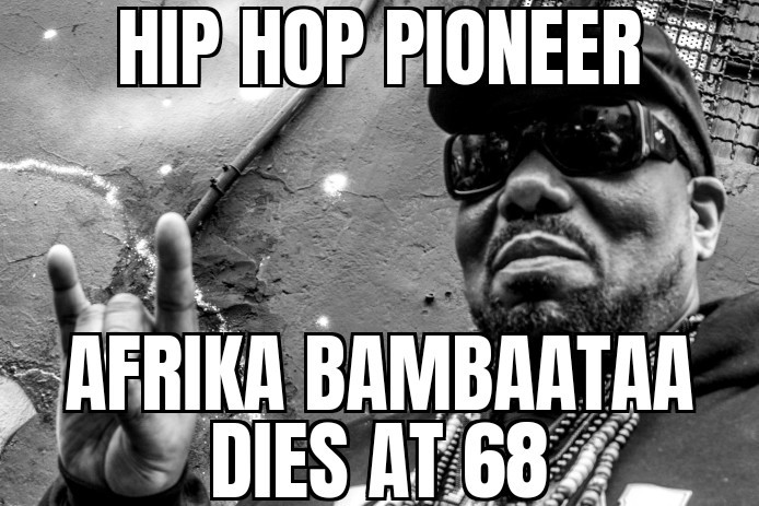 Afrika Bambaataa dies