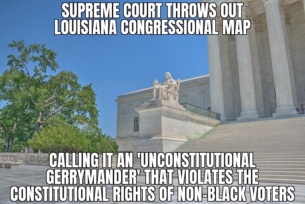 Supreme Court throws out Louisiana congressional map