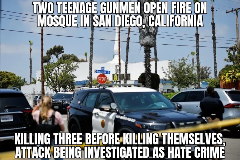 Teenage gunmen open fire on San Diego mosque