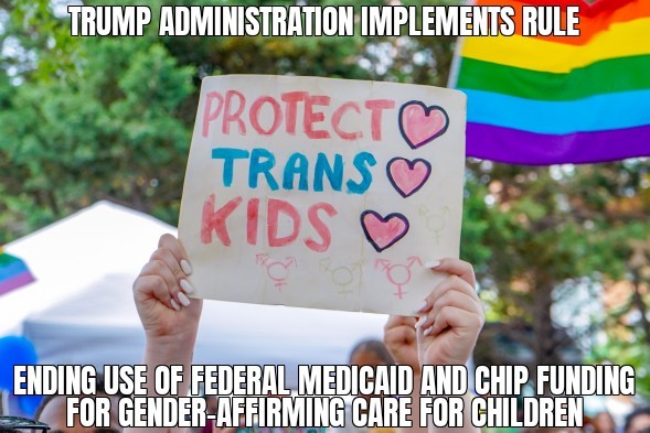 Medicaid, CHIP funding ends for child gender-affirming care