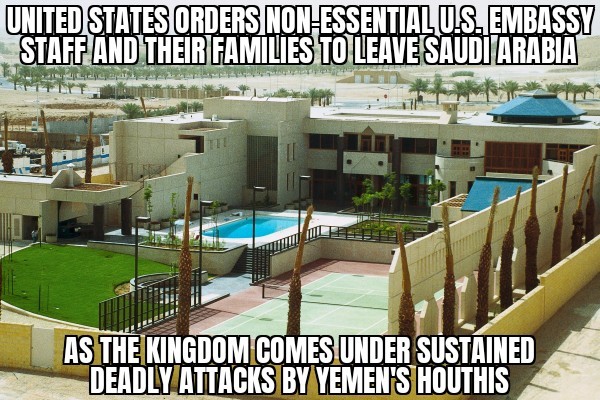 U.S. orders embassy staff out of Saudi Arabia